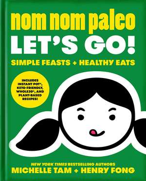 Nom Nom Paleo: Let's Go! de Michelle Tam