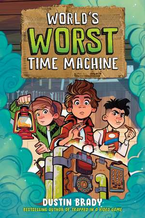 World's Worst Time Machine de Dustin Brady