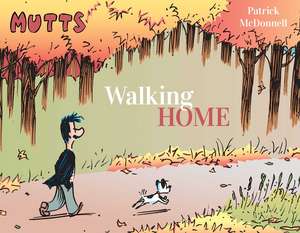 Mutts: Walking Home de Patrick McDonnell