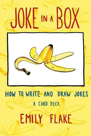 Joke in a Box: How to Write and Draw Jokes de Emily Flake