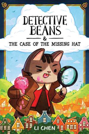 Detective Beans: and the Case of the Missing Hat de Li Chen