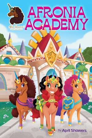 Afro Unicorn: Afronia Academy, Vol. 2 de April Showers