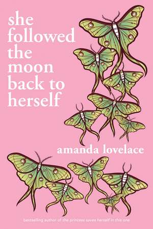 she followed the moon back to herself de Amanda Lovelace