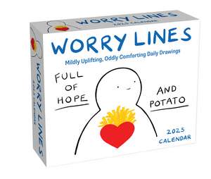 A Worry Lines 2025 Day-to-Day Calendar: Mildly Uplifting Oddly Comforting Daily Drawings de Worry Lines