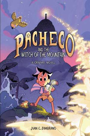 Pacheco and the Witch of the Mountain: A Graphic Novel de Juan E. Zambrano