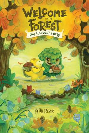 Welcome to the Forest: The Harvest Party de Katie Risor