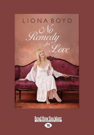 No Remedy for Love (Large Print 16pt) de Liona Boyd