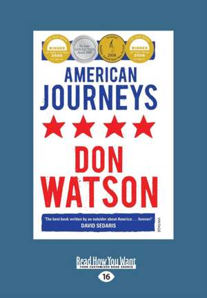 American Journeys (Large Print 16pt) de Don Watson