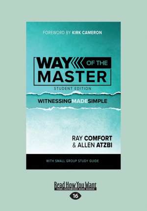 Way of the Master: Student Edition (Large Print 16pt) de Ray Comfort