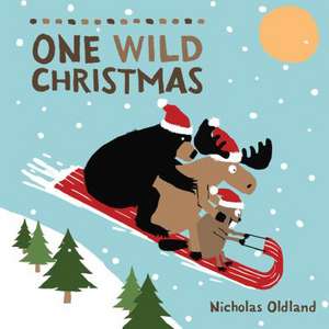 One Wild Christmas de Nicholas Oldland