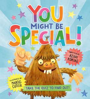 You Might Be Special! de Kerri Kokias