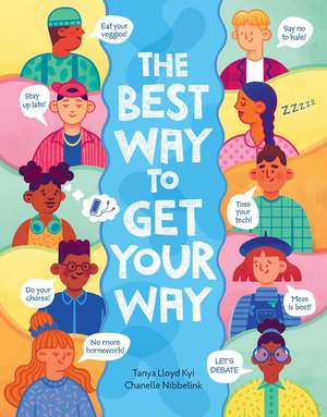 The Best Way to Get Your Way de Tanya Lloyd Kyi