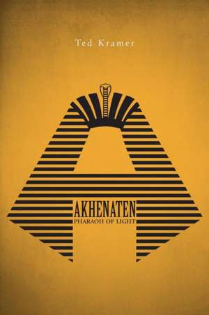 Akhenaten de Ted Kramer