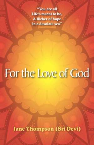 For the Love of God de Jane Thompson