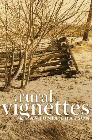 Rural Vignettes de Antonia Chatson