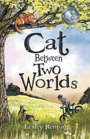 Cat Between Two Worlds de Renton, Lesley