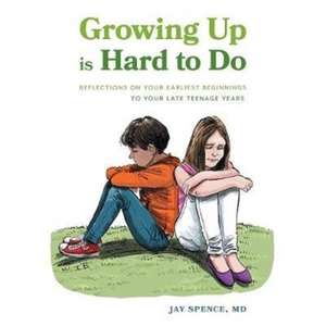 Growing Up Is Hard To Do de Jay Spence