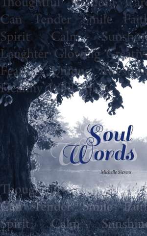 Soul Words de Michelle Sierens