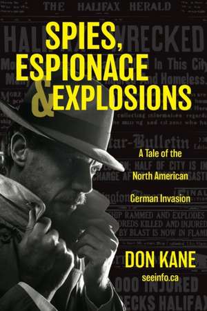 Spies, Espionage & Explosions de Don Kane