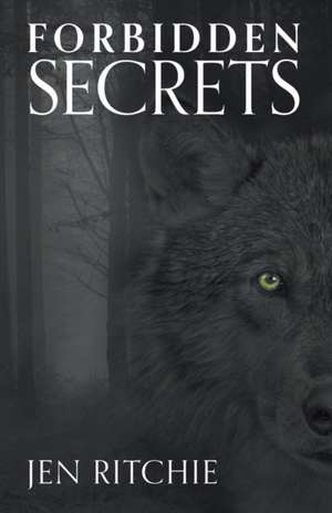 Ritchie, J: FORBIDDEN SECRETS