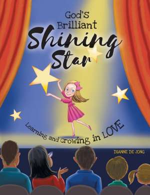 God's Brilliant Shining Star de Dianne de Jong