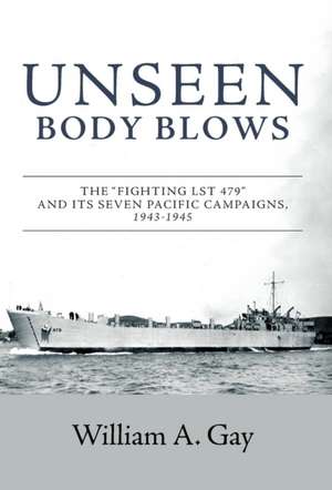 Unseen Body Blows de William A. Gay