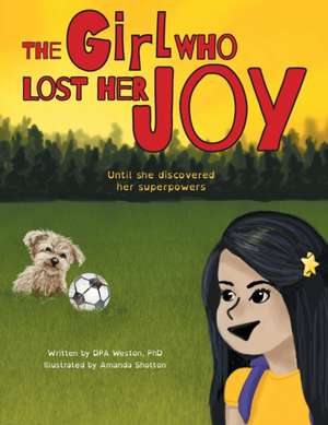 The Girl Who Lost Her Joy de Dpa Weston