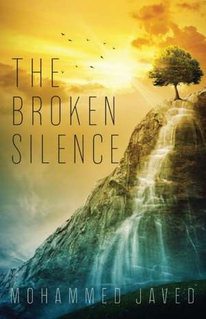 The Broken Silence de Mohammed Javed