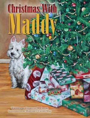 Christmas With Maddy de Charlene M Cavers