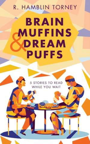 Brain Muffins & Dream Puffs de R. Hamblin Torney