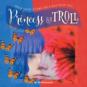 Princess and Troll de M. Mammonek