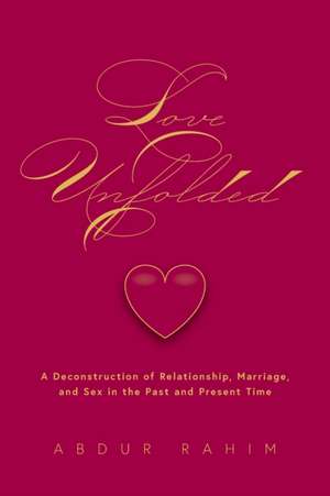 Love Unfolded de Abdur Rahim