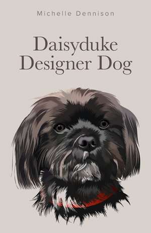 Daisyduke Designer Dog de Michelle Dennison