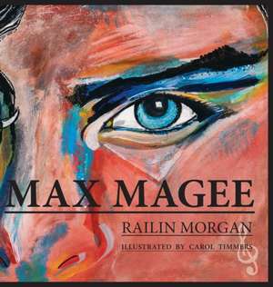 Morgan, R: MAX MAGEE
