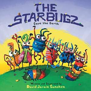 The Starbugz save the Earth de David Jaraiz Sanchez