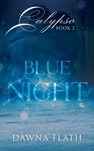 Blue Night de Dawna Flath