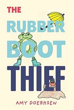The Rubber Boot Thief de Amy Doerksen