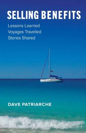 Selling Benefits de Dave Patriarche