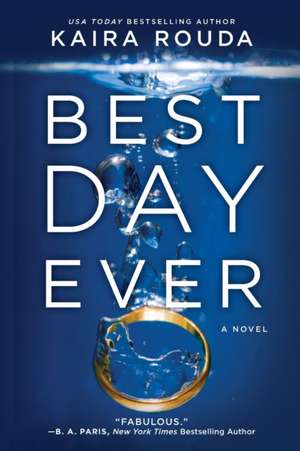 Best Day Ever Original/E de Kaira Rouda