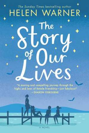 The Story of Our Lives de Helen Warner