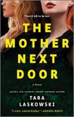 The Mother Next Door de Tara Laskowski