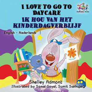 I Love to Go to Daycare de Shelley Admont