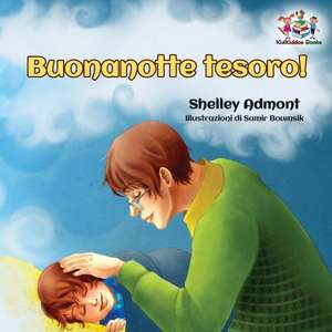 Buonanotte tesoro! (Italian Book for Kids) de Shelley Admont