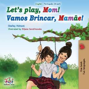 Let's play, Mom! de Shelley Admont
