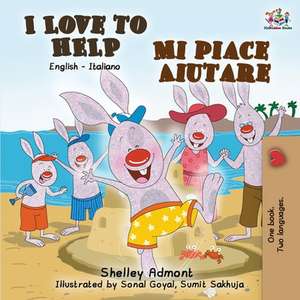 I Love to Help Mi piace aiutare de Shelley Admont