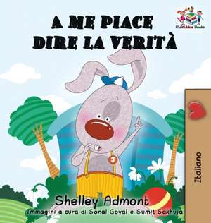 A me piace dire la verità (Italian kids books) de Shelley Admont