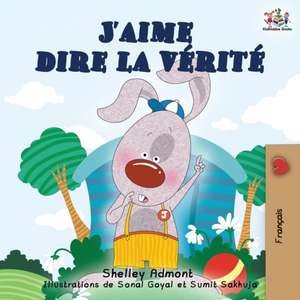 J'aime dire la vérité de Shelley Admont