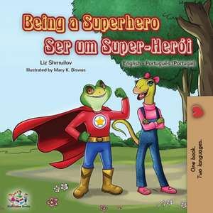Being a Superhero de Liz Shmuilov
