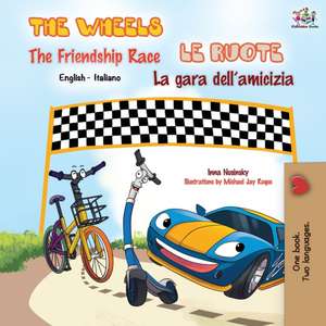 The Wheels The Friendship Race Le ruote La gara dell'amicizia de Kidkiddos Books