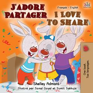 J'adore Partager I Love to Share de Shelley Admont